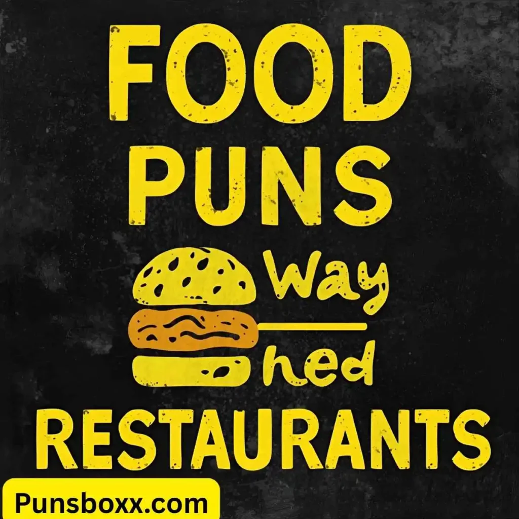 Food Puns for Restaurants