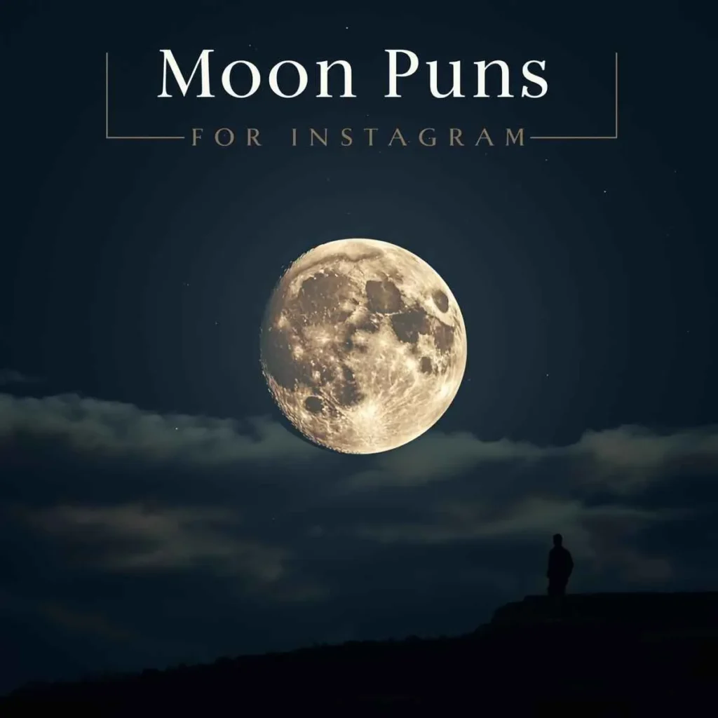 Moon Puns for Instagram