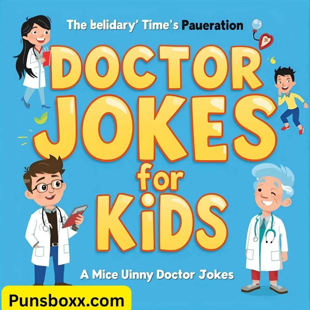 Doctor Jokes for Kids