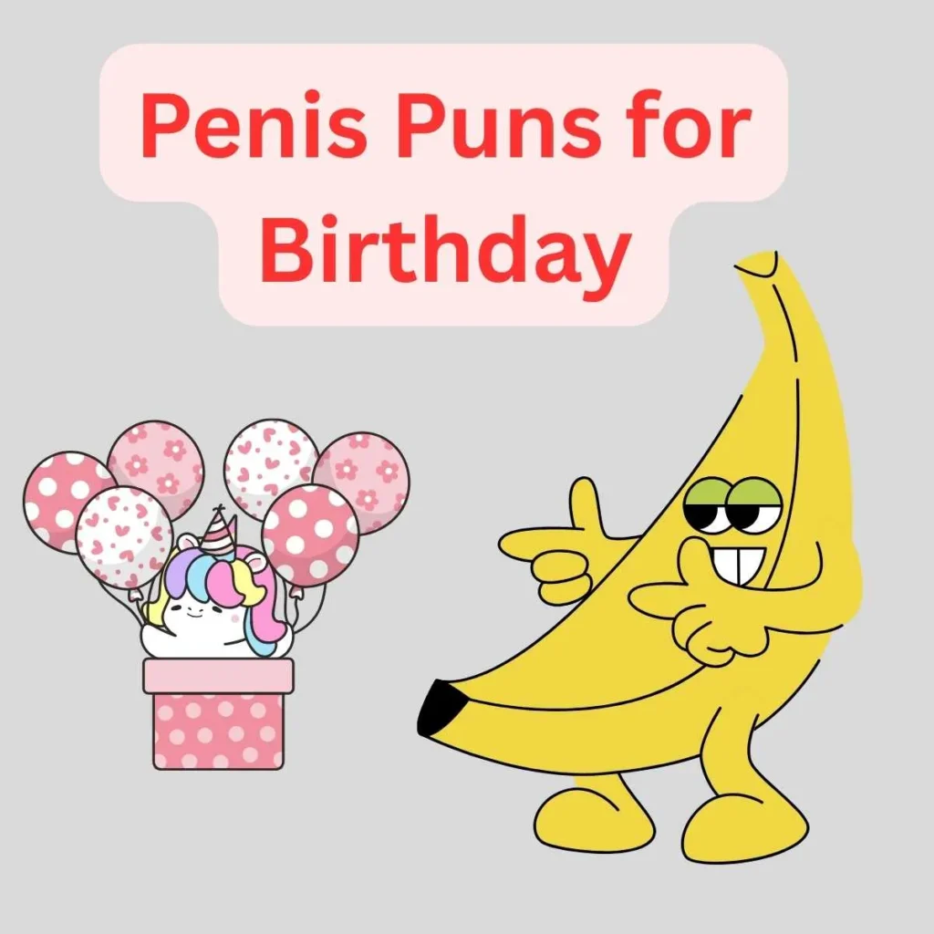 Penis Puns for Birthday