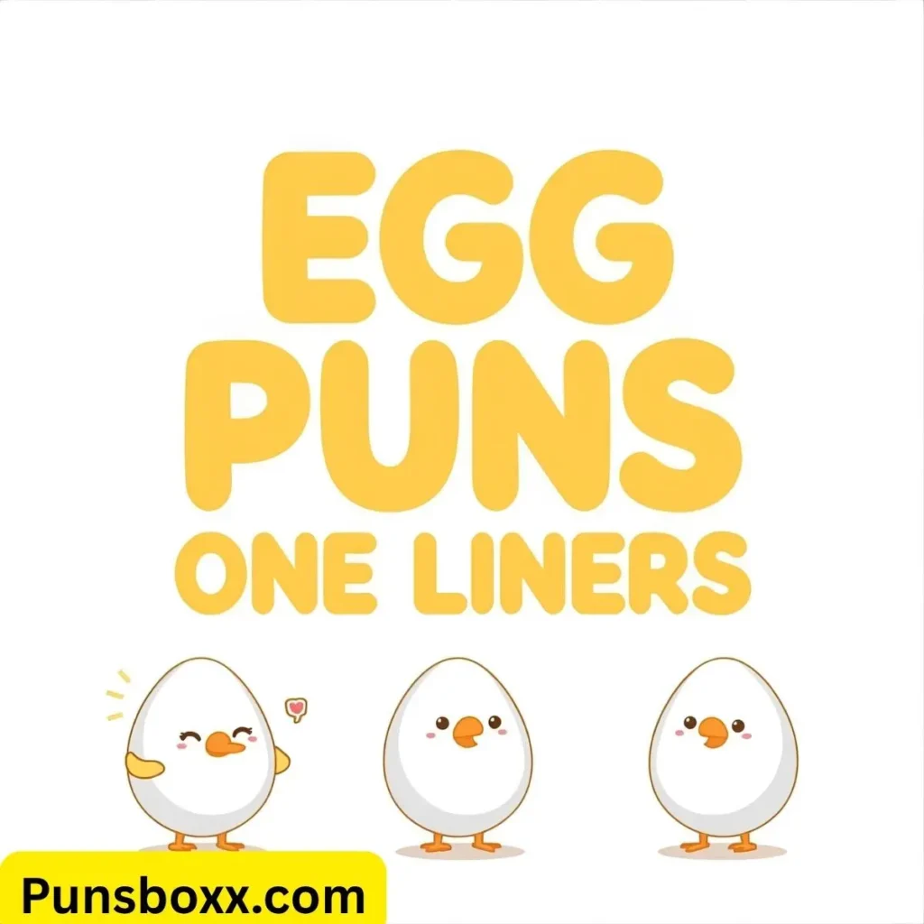 Egg Puns One Liners