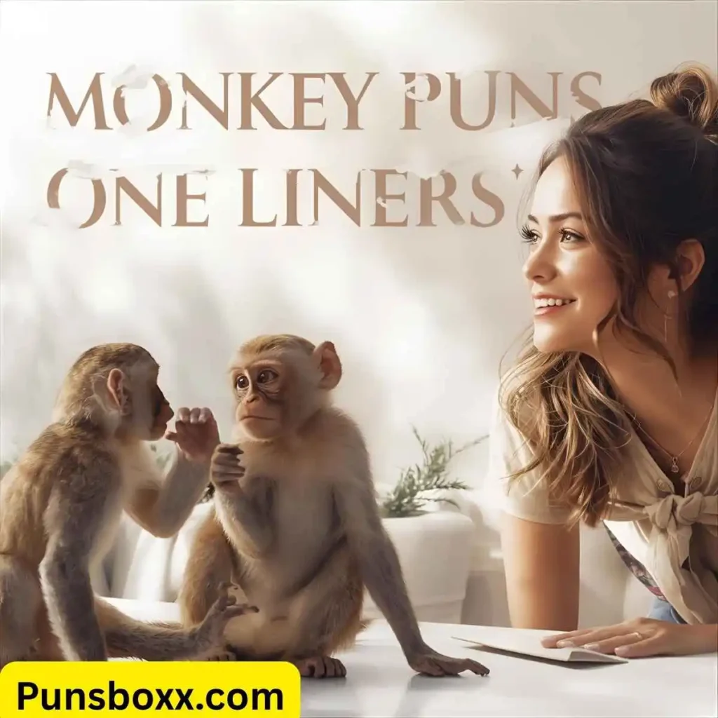 Monkey Puns One Liners