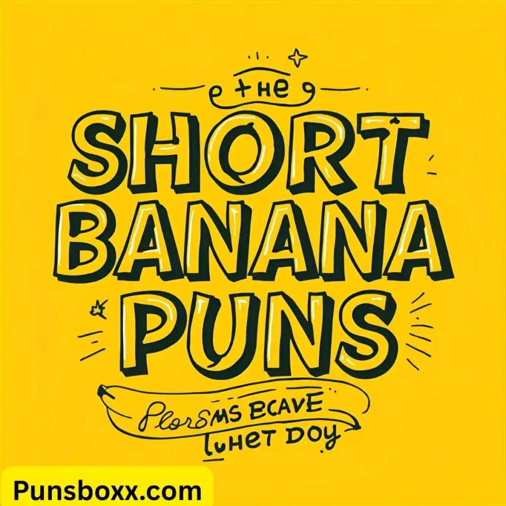 Short Banana Puns