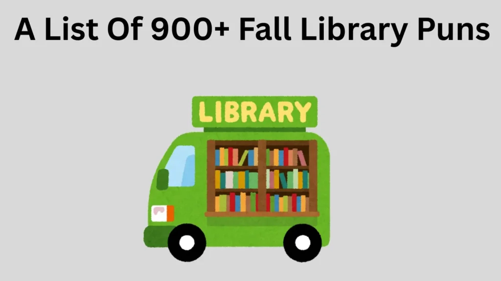 Fall Library Puns