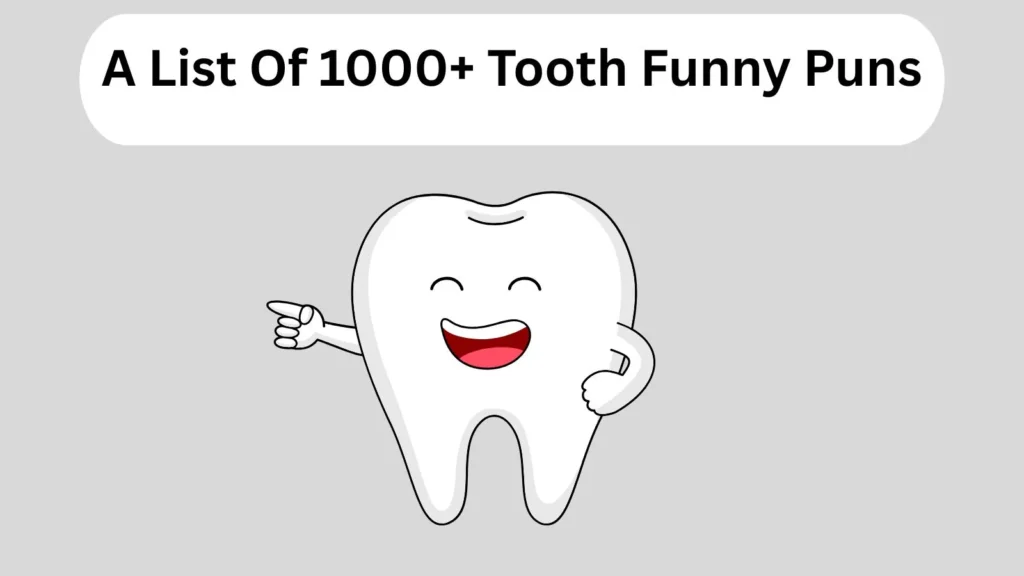 Funny Tooth Puns