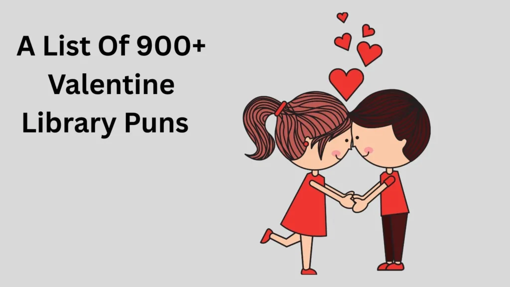 Valentine Library Puns