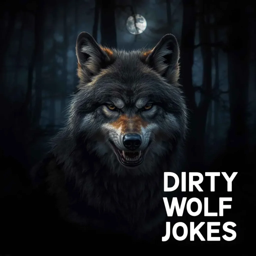 Dirty Wolf Jokes