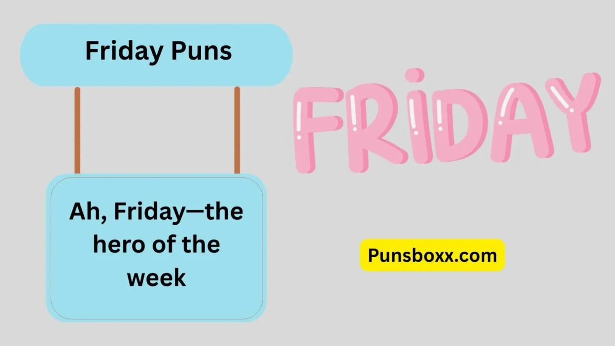 Friday Puns