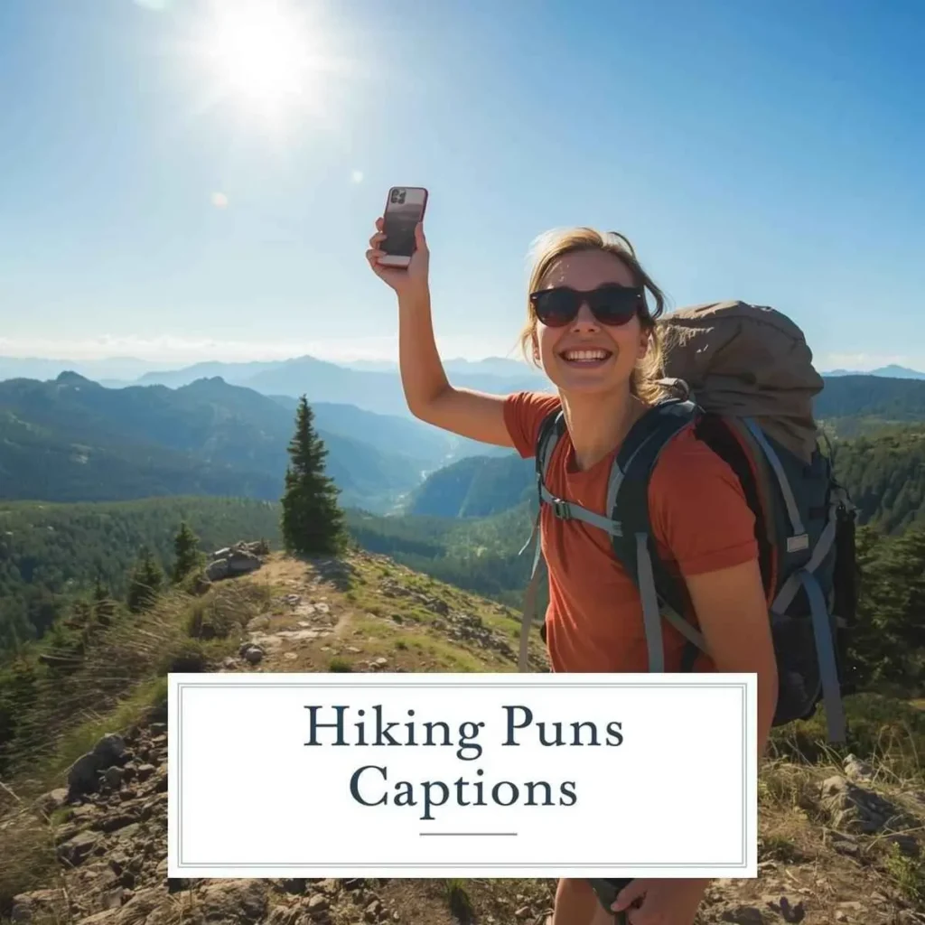 Hiking Puns Captions