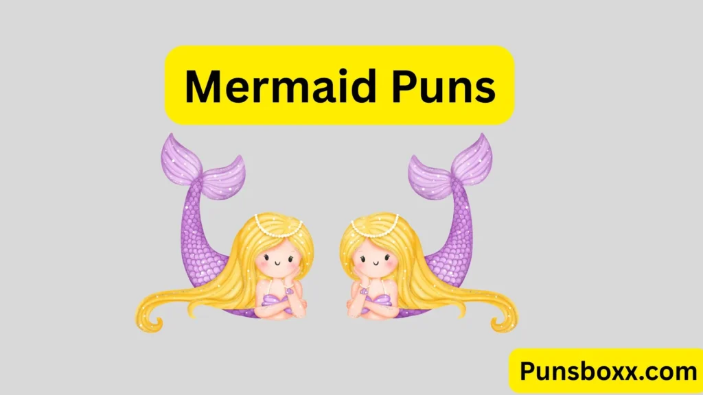 Mermaid Puns