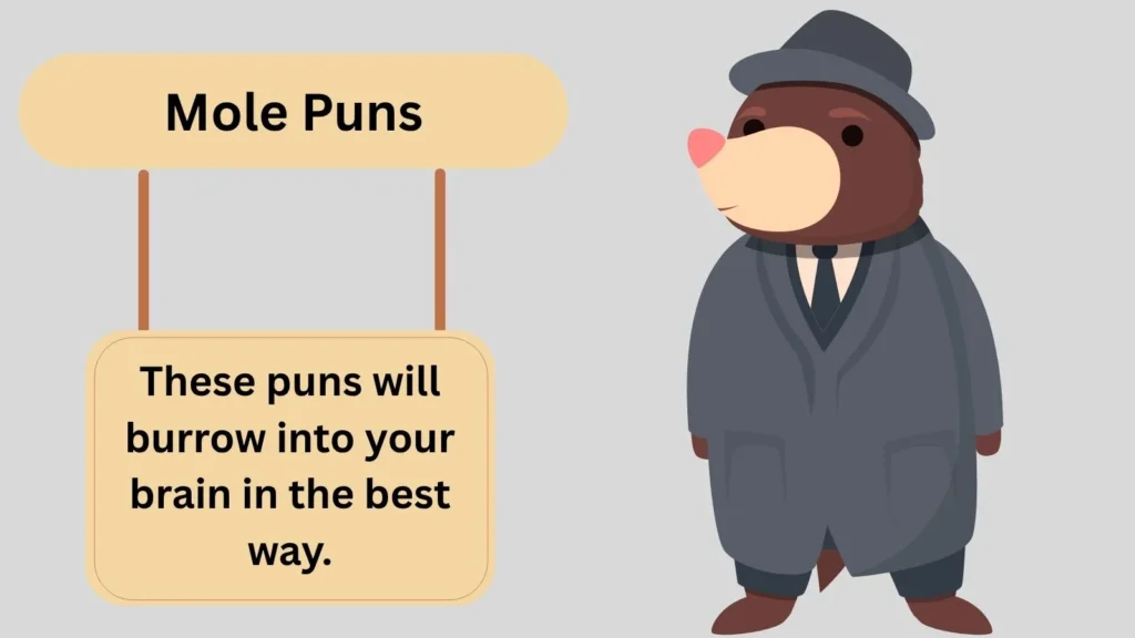 Mole Puns