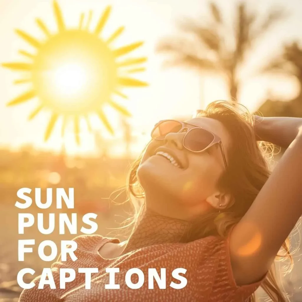 Sun Puns for Captions