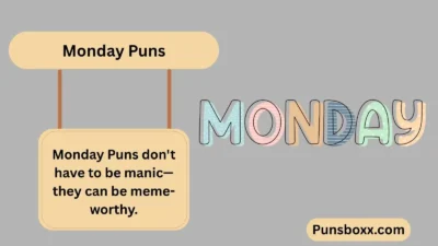 Monday Puns