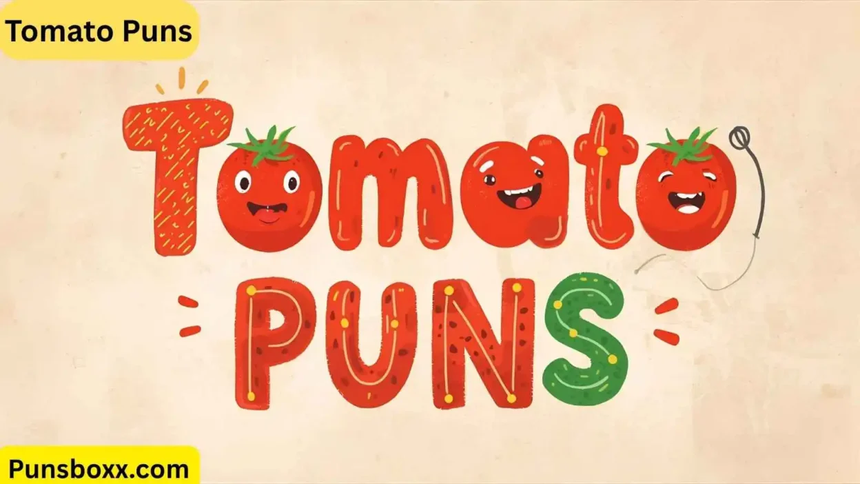 Tomato Puns