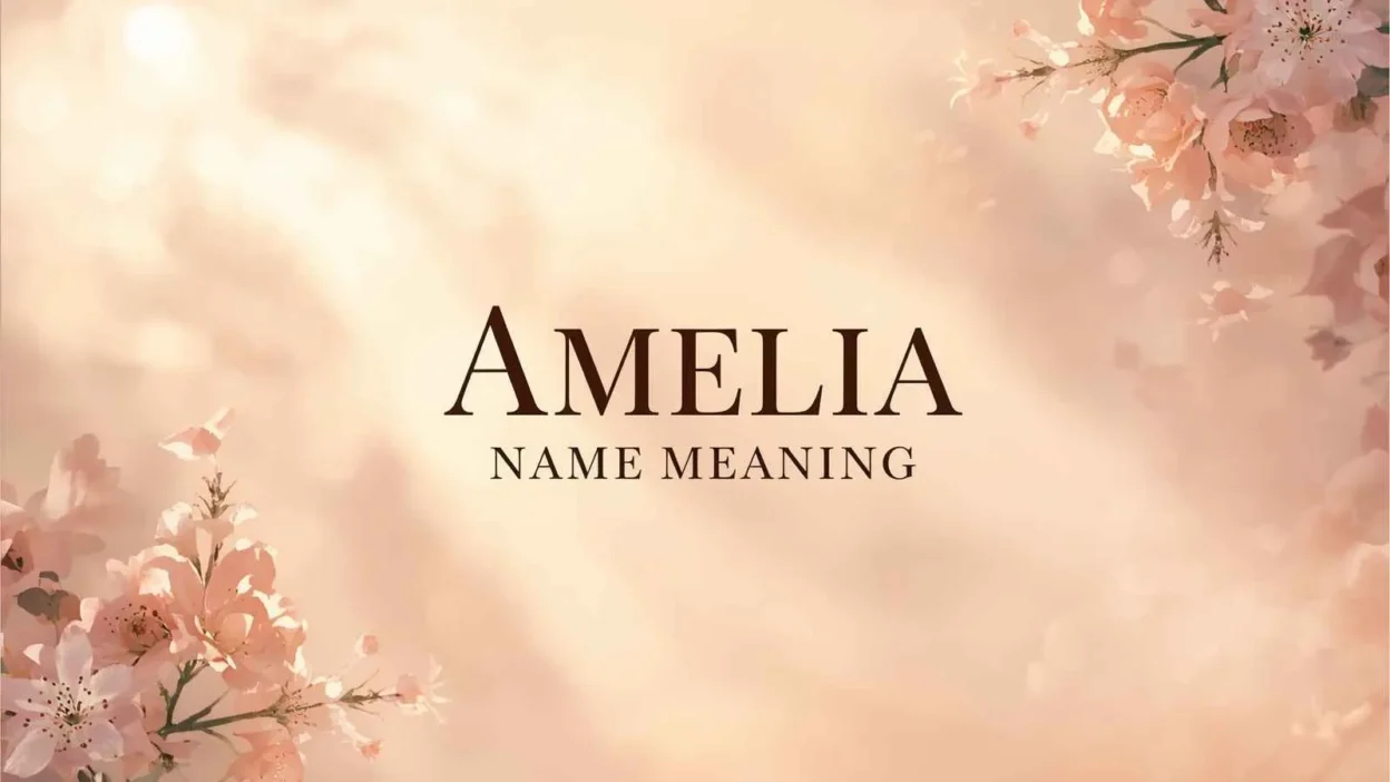 Amelia Name Meaning