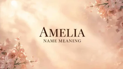 Amelia Name Meaning