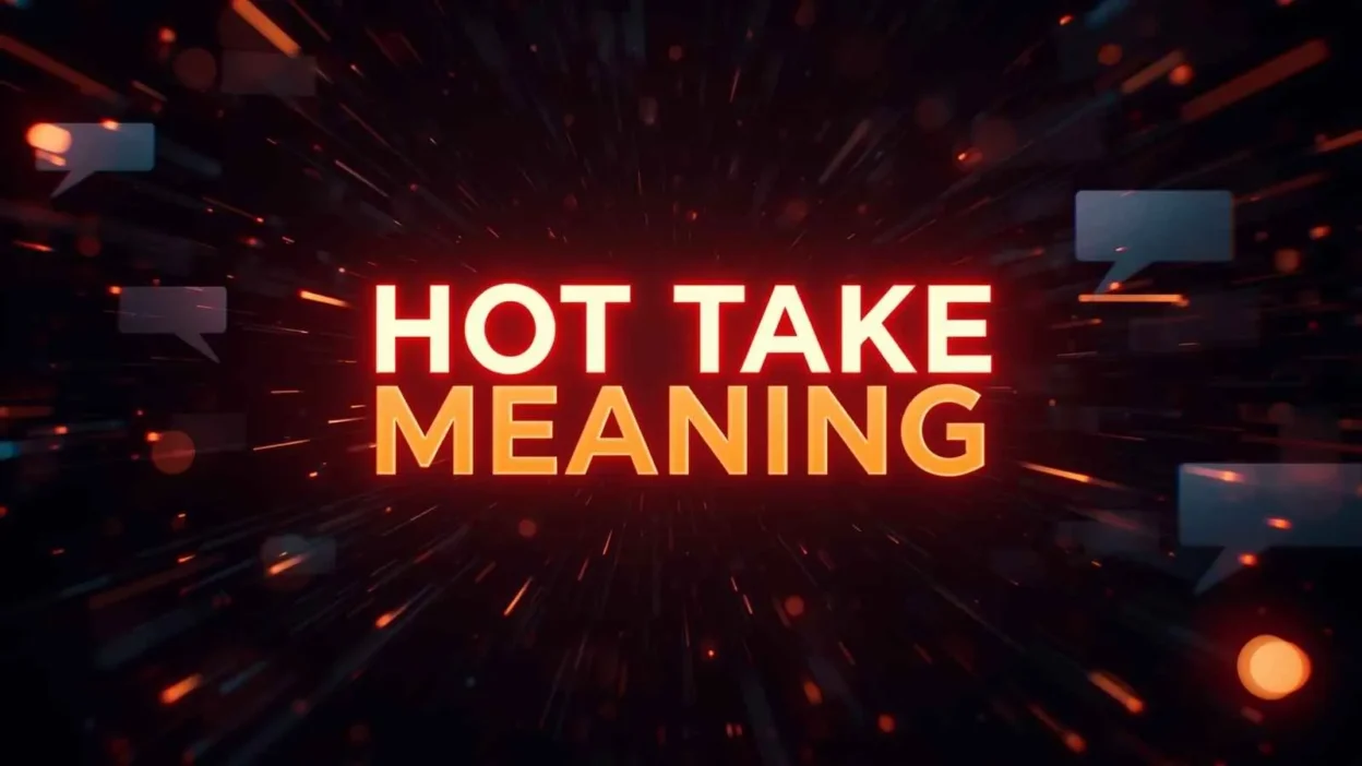 Hot Take Meaning