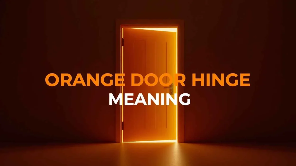 Orange Door Hinge Meaning