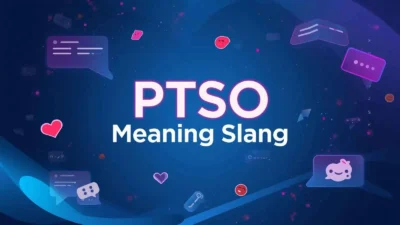 PTSO Meaning Slang
