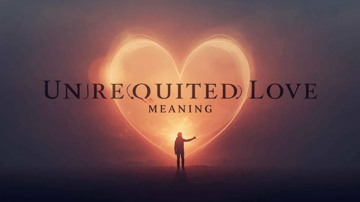 Unrequited Love Meaning