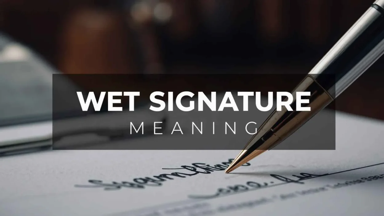 Wet Signature Meaning