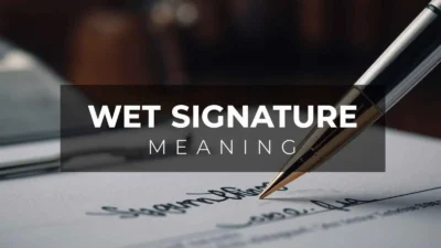 Wet Signature Meaning